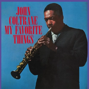 JOHN COLTRANE / ジョン・コルトレーン / My Favorite Things(LP/180g)