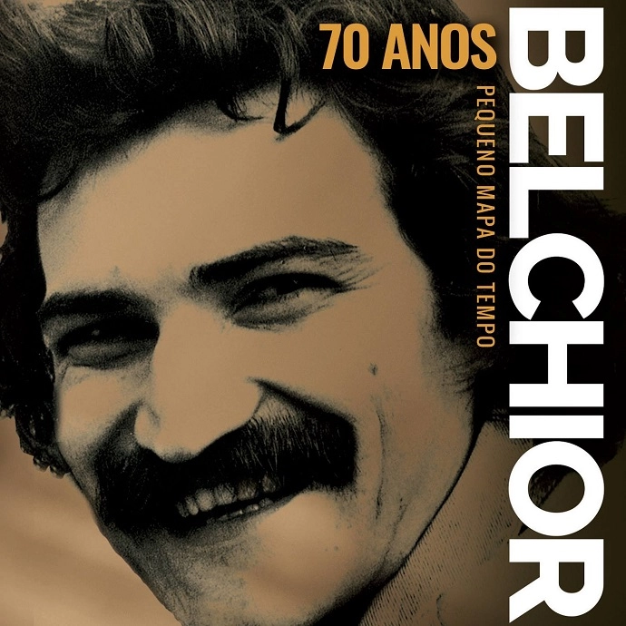 BELCHIOR / ベルキオール / BELCHIOR 70 ANOS - PEQUENO MAPA DO TEMPO