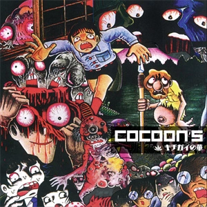 Cocoon's / キチガイの華