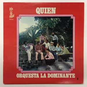 ORQUESTA LA DOMINATE / QUIEN