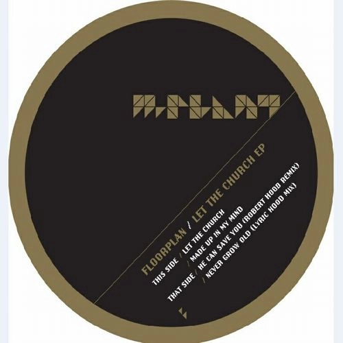 FLOORPLAN AKA ROBERT HOOD   / フロアプラン / LET THE CHURCH