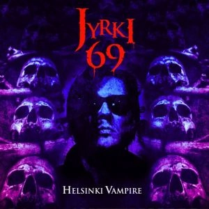 JYRKI 69 / HELSINKI VAMPIRE