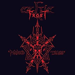 CELTIC FROST / セルティック・フロスト / MOIBID TALES