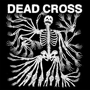 DEAD CROSS / デッド・クロス / デッド・クロス / DEAD CROSS