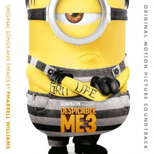 オリジナル・サウンドトラック  / 怪盗グルーのミニオン大脱走 オリジナル・サウンドトラック / DESPICABLE ME 3 ORIGINAL MOTION PICTURE SOUNDTRACK