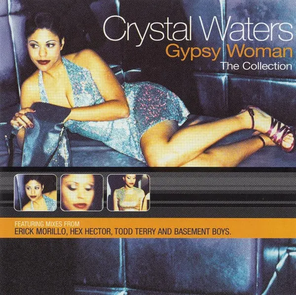 CRYSTAL WATERS / クリスタル・ウォーターズ / GYPSY WOMAN: THE COLLECTION