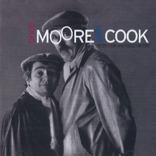 PETER COOK & DUDLEY MOORE / ONCE MORE WITH COOK
