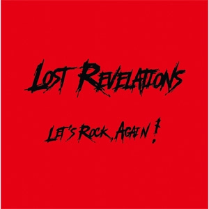 Lost Revelations / "Let’s Rock, Again!"
