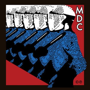M.D.C. / MILLIONS OF DEAD COPS - EAST BAY RAY AND KLAUS FLOURIDE REMIX (LP)