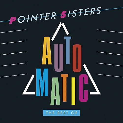 POINTER SISTERS / ポインター・シスターズ / AUTOMATIC - BEST OF