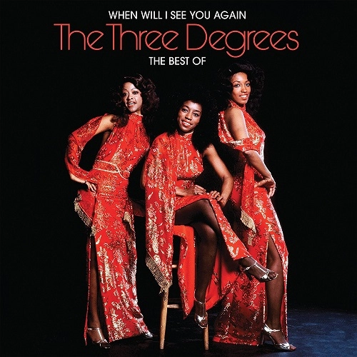 THREE DEGREES / スリー・ディグリーズ / WHEN WILL I SEE YOU AGAIN