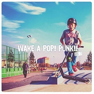 V.A. (WAKE A POP! PUNK!!) / WAKE A POP! PUNK!! vol.2