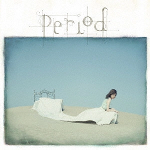 ERI SASAKI / 佐々木恵梨 / Period / PERIOD