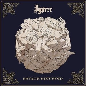 IGORRR / イゴール / SAVAGE SINUSOID<DIGI>