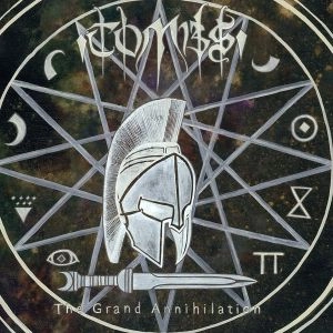 TOMBS / トゥームズ / THE GRAND ANNIHILATION<DIGI> / GRAND ANNIHILATION<DIGI>