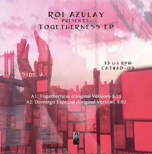 ROI AZULAY / ロイ・アズレイ / TOGETHERNESS EP