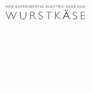 Wurstkase / ヴルストケーゼ / Wurstkase / WURSTKASE