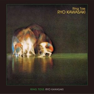 RYO KAWASAKI / 川崎燎 / リング･トス / RING TOSS