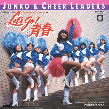 JUNKO & CHEER LEADERS / Let's Go! 青春[MEG-CD]