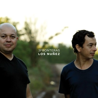 LOS NUNEZ / 3 FRONTERAS