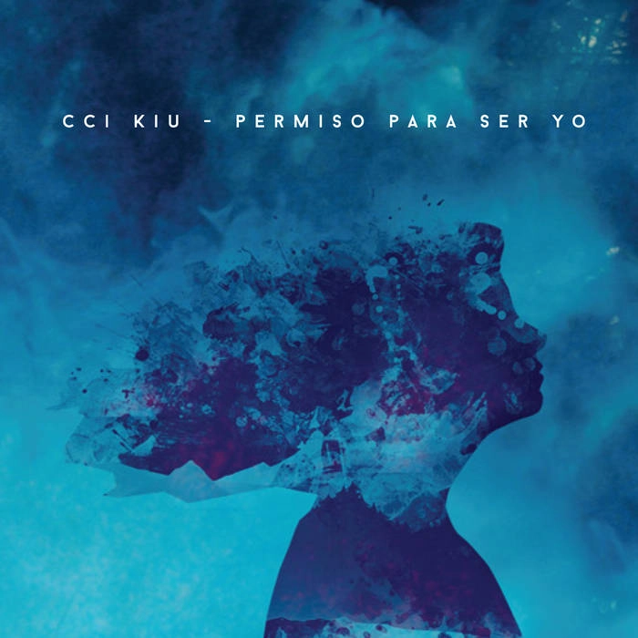 CCI KIU / PERMISO PARA SER YO