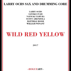 LARRY OCHS / ラリー・オックス / WILD RED YELLOW