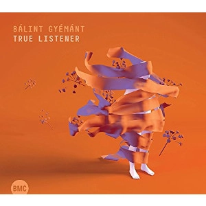 BALINT GYEMANT / バーリント・ジェーマント / True Listner 