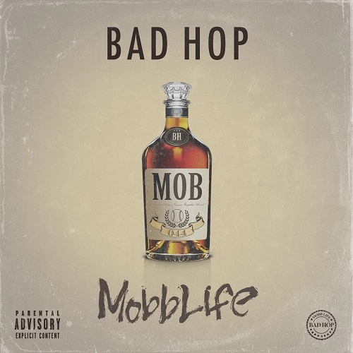 BAD HOP / バッド・ホップ / Mobb Life