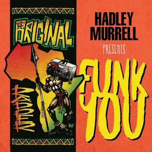 V.A. (HADLEY MURRELL PRESENTS) / ファンク･ユー･ア･ヴェリー･ファンキー･ファンク･ミュージック･コンピレーション / FUNK YOU A VERY FUNKY FUNK MUSIC COMPLATION