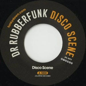 DR.RUBBERFUNK / ドクター・ラバーファンク / DISCO SCENE