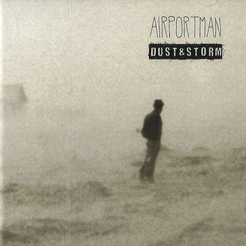 AIRPORTMAN / DUST & STORM