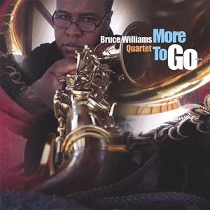 BRUCE WILLIAMS / ブルース・ウィリアムス / MORE TO GO