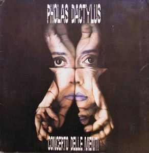 PHOLAS DACTYLUS / フォラス・ダクティルス / CONCERTO DELLE MENTI