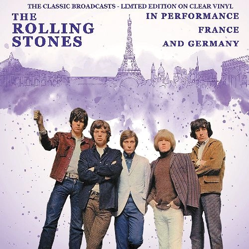 ROLLING STONES / ローリング・ストーンズ / IN PERFORMANCE, FRANCE AND GERMANY - THE CLASSIC BROADCASTS - CLEAR VINYL