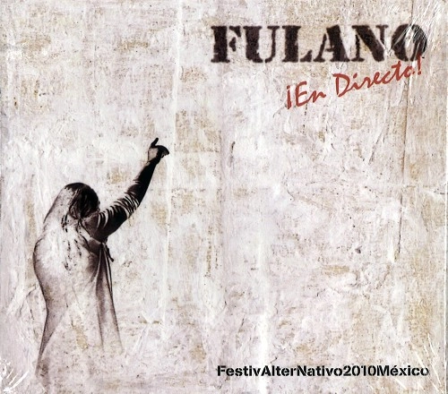 FULANO / フラノ / EN DIRECTO(FESTIV ALTER NATIVO 2010)