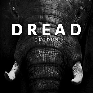 DREAD (LUSTMORD) / IN DUB