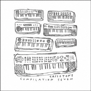 V.A. / オムニバス / Casiotone Compilation 7