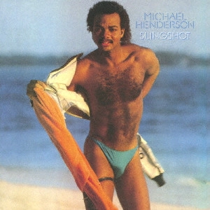 MICHAEL HENDERSON / マイケル・ヘンダーソン / スリング・ショット / SLINGSHOT