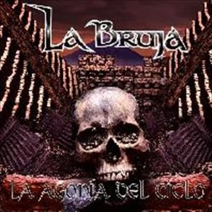 LA BRUJA / LA AGONIA DEL CICLO