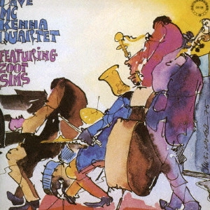DAVE McKENNA / デイブ・マッケンナ / デイヴ・マッケンナ・カルテット・フィーチャリング・ズート・シムズ / THE DAVE MCKENNA QUARTET FEATURING ZOOT SIMS
