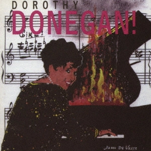DOROTHY DONEGAN / ドロシー・ドネガン / ライヴ・アット・ザ・フローティング・ジャズ・フェスティバル 1990 / LIVE AT THE 1990 FLOATING JAZZ FESTIVAL