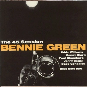BENNIE GREEN / ベニー・グリーン / 45 SESSION 