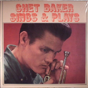 CHET BAKER / チェット・ベイカー / SINGS & PLAYS WITH LEN MERCER AND HIS ORCHESTRA