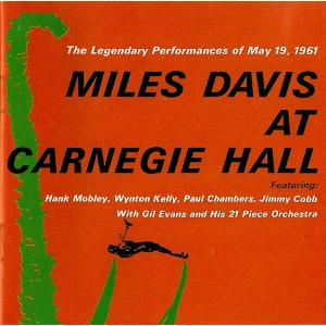 MILES DAVIS / マイルス・デイビス / MILES DAVIS AT CARNEGIE HALL