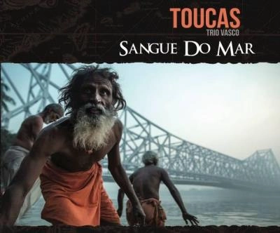 CRESTIANNO TOUCAS / SANGUE DO MAR
