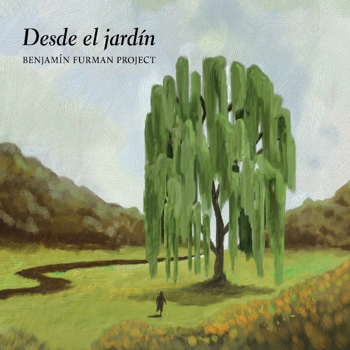 BENJAMIN FURMAN / ベンハミン・フルマン / DESDE EL JARDIN