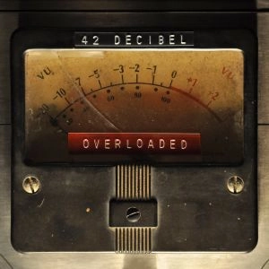 42 DECIBEL / OVERLOADED<BLACK VINYL+CD>