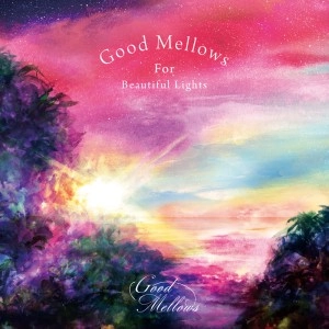 V.A. (TORU HASHIMOTO) / 橋本徹 / SUBURBIA / グッド・メロウズ・フォー・ビューティフル・ライツEP / GOOD MELLOWS FOR BEAUTIFUL LIGHTS EP