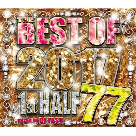 DJ YASU / ヤス / THE BEST OF 2017 1ST HALF 77