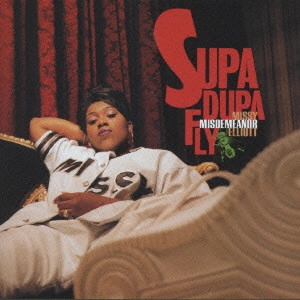 MISSY ELLIOTT / ミッシー・エリオット / SUPA DUPA FLY